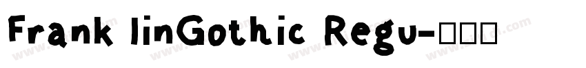 Frank IinGothic Regu字体转换